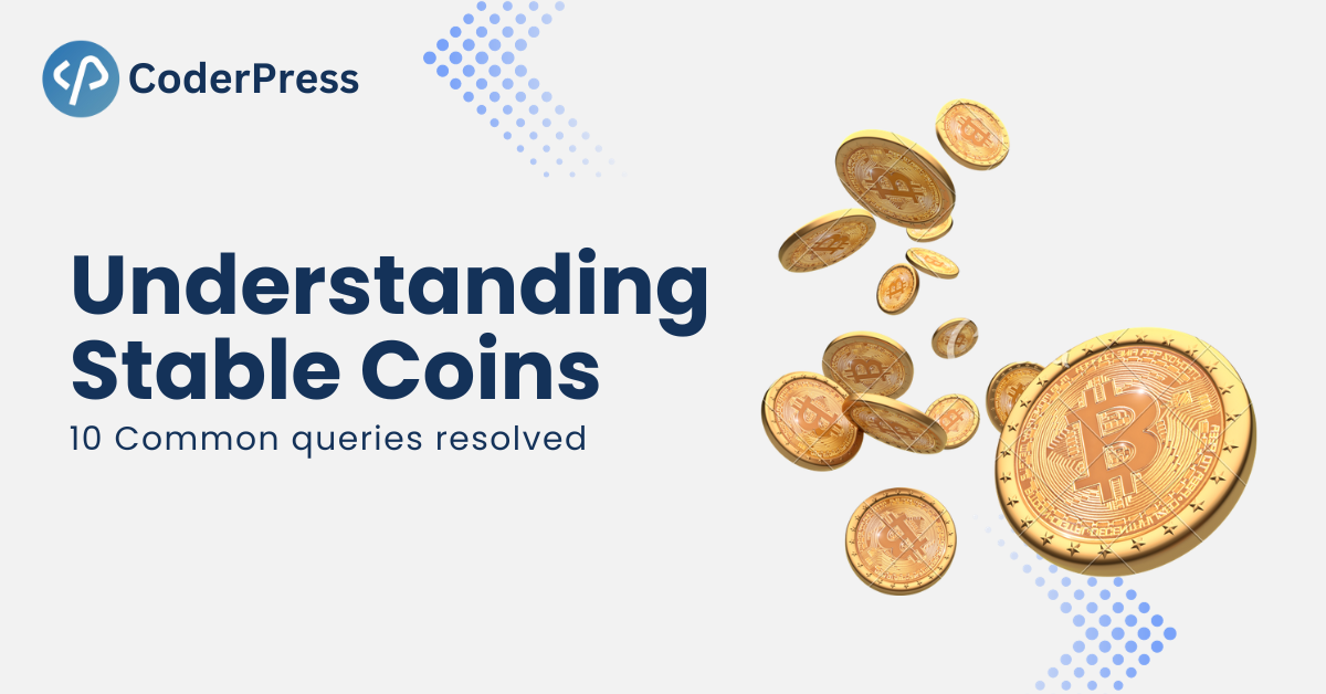 Understanding Stablecoins: 10 Common Queries Resolved [2024]