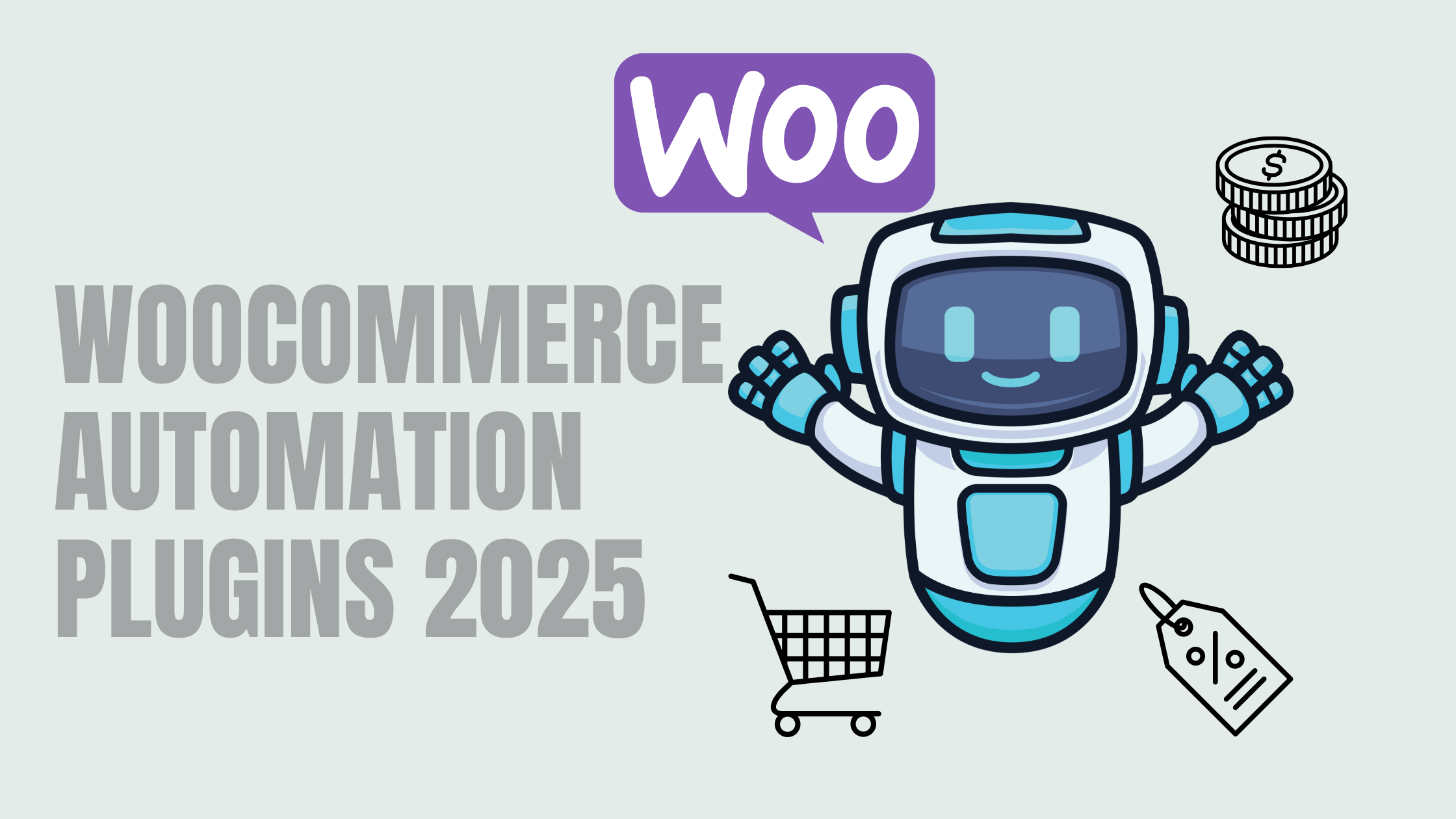 The Best Plugins to Automate Your WooCommerce Store in 2025